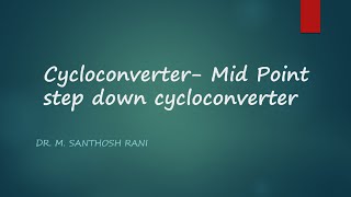 Cycloconverter Mid Point step down [upl. by Molli]