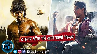 Top 5 Upcoming Tiger Shroff Movies  टाइगर श्रॉफ की आने वाली फिल्में  Top5Hindiofficial [upl. by Ninetta566]