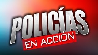 Policías en Acción Ep 2 [upl. by Adlitam394]