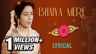 Bhaiya Mere Rakhi Ke Bandhan Ko Nibhana With Lyrics  Chhoti Bahen  Lata Mangeshkar Hit Songs [upl. by Duntson]