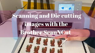 Scanning and cutting images with the Brother ScanNCut DX tutorial [upl. by Marquez119]