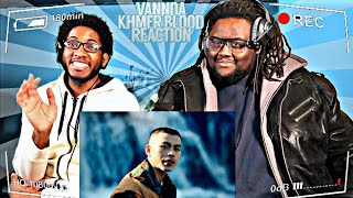 VANNDA  KHMER BLOOD OFFICIAL MUSIC VIDEO REACTION [upl. by Llenroc495]