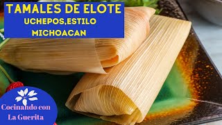 Uchepos Michoacanos Receta de tamales de Elote Tamales 🫔 [upl. by Eerpud407]