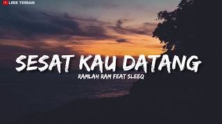 Ramlah Ram ft SleeQ  Sesaat Kau Datang english version Lirik [upl. by Jea]