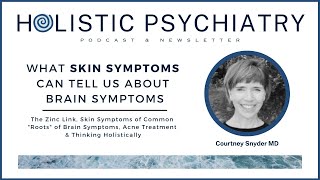 What Skin Symptoms Can Tell Us About Brain Symptoms [upl. by Melodie]