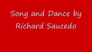 Richard Saucedo  Song and Dance [upl. by Longwood]