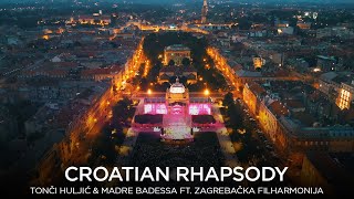 CROATIAN RHAPSODY  TONCI HULJIC amp MADRE BADESSA FT ZAGREBACKA FILHARMONIJA AUTHORS VERSION [upl. by Crysta127]