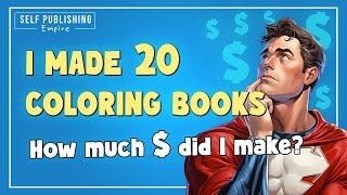 Income Report Amazon KDP  20 Coloring Books  How Much Money [upl. by Utimer]