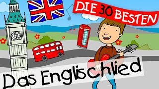 🏞️ Das Englischlied  Wissenslieder zum Mitsingen  Kinderlieder [upl. by Carter]