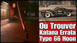 Cyberpunk 2077  Où Trouver Katana Errata Falcon amp Type 66 Hoon [upl. by Eva]