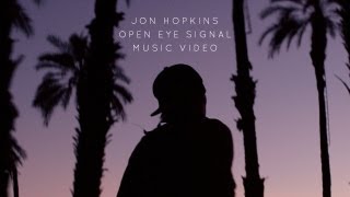 Jon Hopkins  quotOpen Eye Signalquot Official Music Video [upl. by Blanchette]