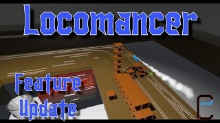 Locomancer  Feature Update [upl. by Ahselat116]