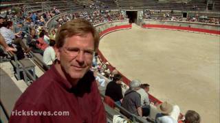 Nîmes France Bullfighting FrenchStyle  Rick Steves’ Europe Travel Guide  Travel Bite [upl. by Bush]