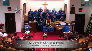 12 Days of Christmas Praise  Walton United Church  Chancel Choir [upl. by Pazice]