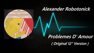 Alexander Robotnick  Problémes D Amour  Original Version [upl. by Rosdniw]