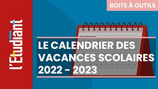 Le calendrier des vacances scolaires 2022  2023 [upl. by Ahsats]