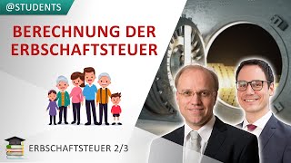 Steuerklasse Steuersatz Berechnungsschema Beispiel  Erbschaftsteuer 23 [upl. by Eniale378]