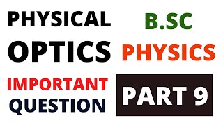 Physical Optics  Important Questions  Coherent Sources  Interference  BSC 2nd Year Physics [upl. by Lazarus91]