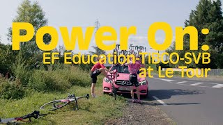 Power On EF EducationTIBCOSVB at Le Tour [upl. by Akirej229]