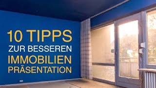 10 Tips für Immobilienverkäufer bei der Immobilienbesichtigung Teil 1 [upl. by Aleacin244]