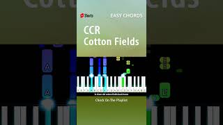 Creedence Clearwater Revival  Cotton Fields  EASY Piano CHORDS TUTORIAL by Piano Fun Play shorts [upl. by Somerville624]