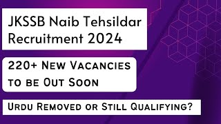 JKSSB Naib Tehsildar 220 New Vacancies to be Out Soon 🤨Finally Good News [upl. by Nauqel343]