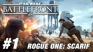 Star Wars Battlefront  ROGUE ONE SCARIF DLC  Part 1 Infiltration [upl. by Brebner]