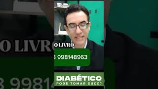 DIABÉTICO PODE TOMAR SUCO diabetes sucos tiagorocha [upl. by Enneles]