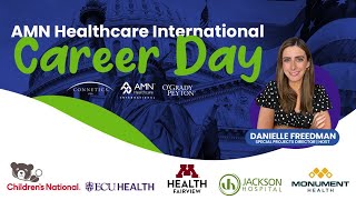 An AMN Healthcare International Career Day Featuring US Healthcare Employers [upl. by Hnaht]