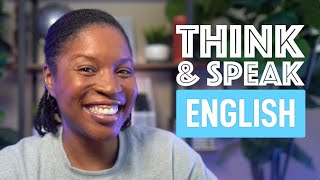 THINK AND SPEAK ENGLISH  HOW TO ANSWER ANY QUESTION LIKE A NATIVE ENGLISH SPEAKER EPISODE 10 [upl. by Swayder72]