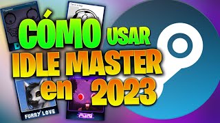 Cómo usar IDLE MASTER en 2023 y FARMEAR TODOS los CROMOS sin PROBLEMAS [upl. by Rednael]