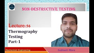 Thermography Testing I NonDestructive Testing I AKTU I BTech 3 I Subhash Sir I Part01 I L56 [upl. by Sosanna]