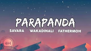 SAVARAPARAPANDA ft WAKADINALI X FATHERMOH Official lyrics [upl. by Arv]