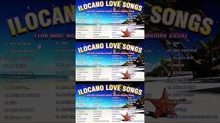 ILOCANO VIRAL SONGS 💞MOST REQUESTED ILOCANO LOVE SONG NONSTOP MEDLEY 2024 [upl. by Enyamrahc]