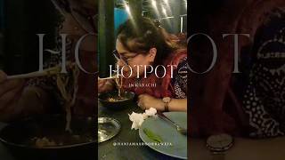 Hotpot in Karachi  Food vlog  Food review  Delicious hotpot in Karachi [upl. by Winograd324]