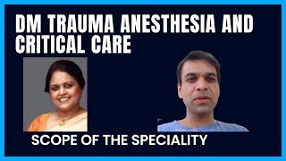 DM trauma anesthesia and Critical care as a Career  Scope in future [upl. by Anemolif]