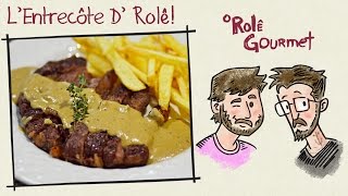 LEntrecôte dOliver dRolê Feat Olivier Anquier [upl. by Jarred767]