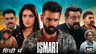 Double iSmart Full Movie Hindi Dubbed 2024  Ram Pothineni Sanjay Dutt Kavya T  HD Review amp Facts [upl. by Aninahs]