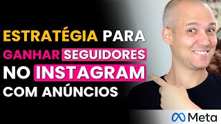 Como criar um anúncio para ganhar seguidores no Instagram usando o Facebook Ads de forma rápida [upl. by Heall]