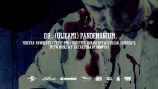 08 Pih  Ulicami Pandemonium prod Pawbeats [upl. by Wolram]