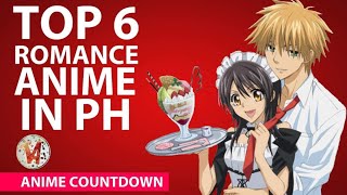 Top 6 Most Popular Romance Anime Aired in the Philippines [upl. by Faith]