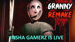 GRANNY IS LIVE  INSHA GAMERZ  GRANNY GAME [upl. by Bakeman]