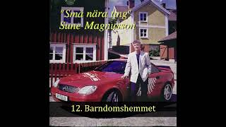 Barndomshemmet  Sune Magnusson [upl. by Rambow]