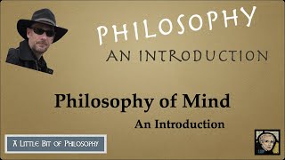 Introduction to Philosophy of Mind [upl. by Aisetra]