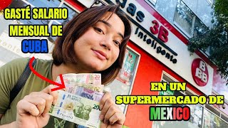 😱Esto compré en un supermercado de Mexico con un salario de Cuba  No puede ser verdad [upl. by Chapell]