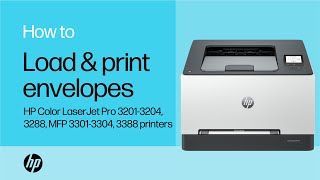 Load amp print envelopes  HP Color LaserJet Pro 32013204 3288 MFP 33013304 3388  HP Support [upl. by Nner]