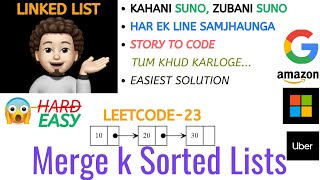 Merge k Sorted Lists  Leetcode  23  Google Amazon Microsoft  Explanation ➕ Live Coding [upl. by Berners]