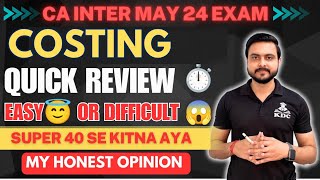 CA Inter Costing Paper Review 🎯 May 2024 Super Se Kitna AyaMy Honest Opinion costing paperreview [upl. by Gorden689]