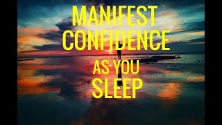 quotSelfConfidencequot Affirmations Manifest As You SLEEP ASMR WhisperedPOWERFUL [upl. by Hluchy]