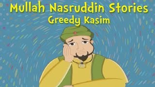 Mullah Nasruddin Stories  Greedy Kasim  Moral Stories for Children [upl. by Franck750]